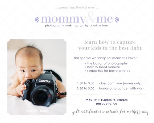 Mommy & Me photography workshop by Caroline Tran