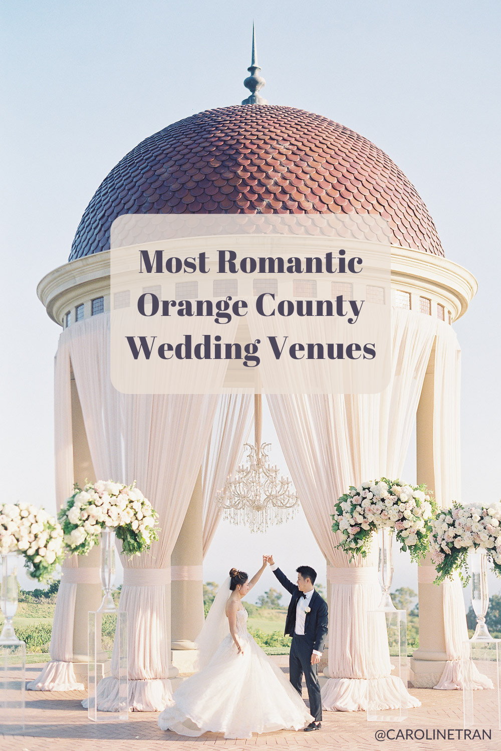 Most Romantic Wedding Venues in Orange County - Caroline Tran